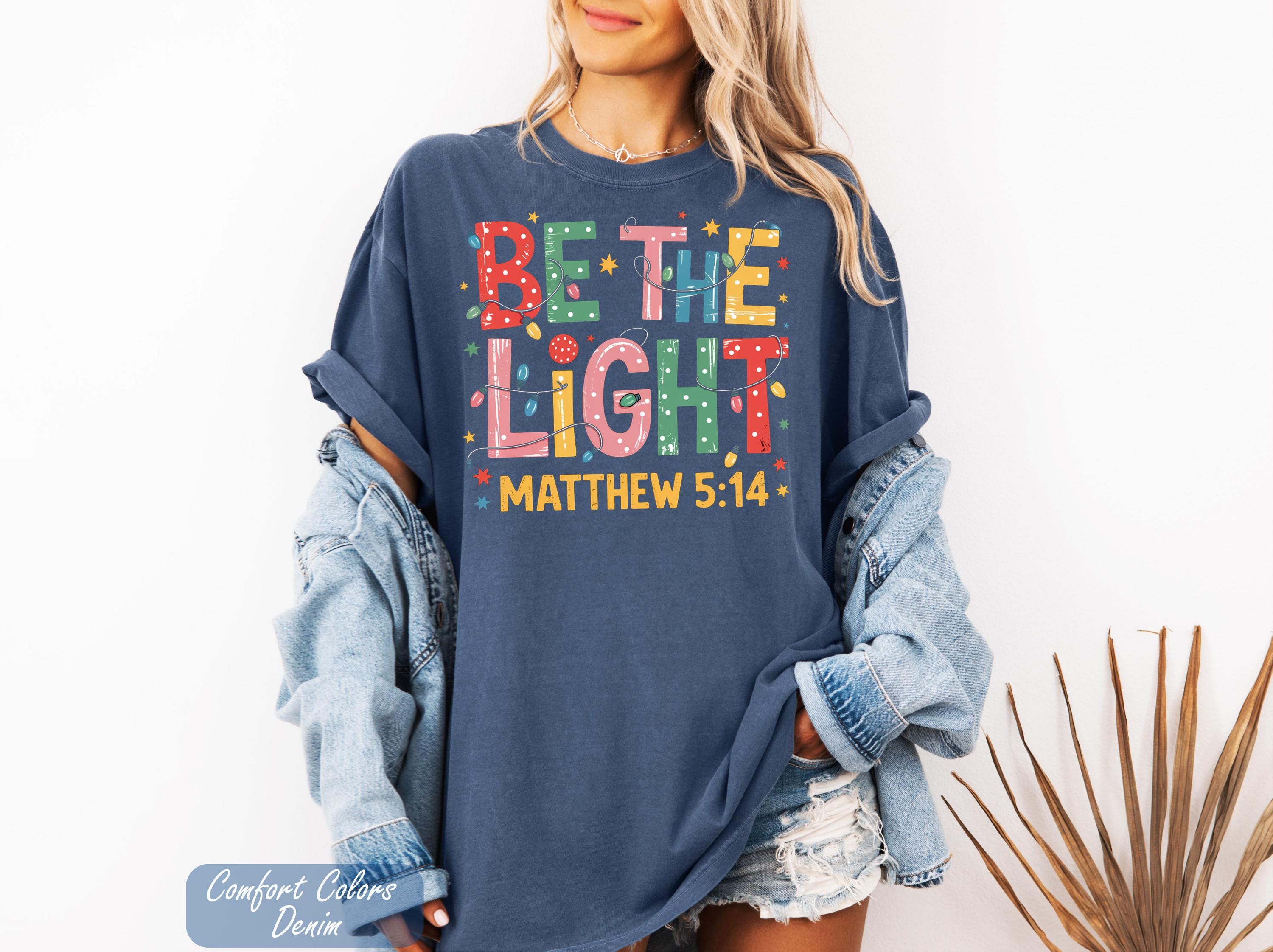 Be The Light Christmas Shirt, Christmas Religious Shirt for Family, Christmas Lights Shirt, Matthew 5:14 Christmas Tee, Christian Xmas Tee