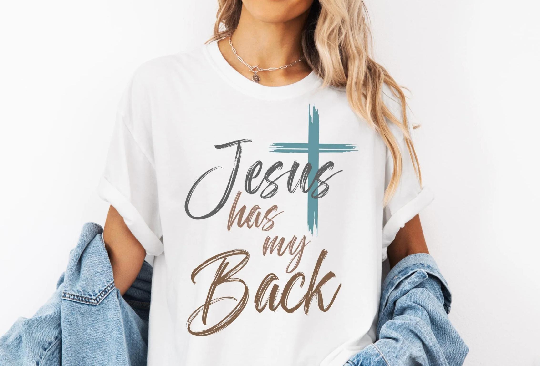Jesus Has My Back Shirt, Aesthetic Christian Shirt, Women's Religious Shirt, Jesus Shirt For Christian, Trendy Christian Apparel,Faith Tee