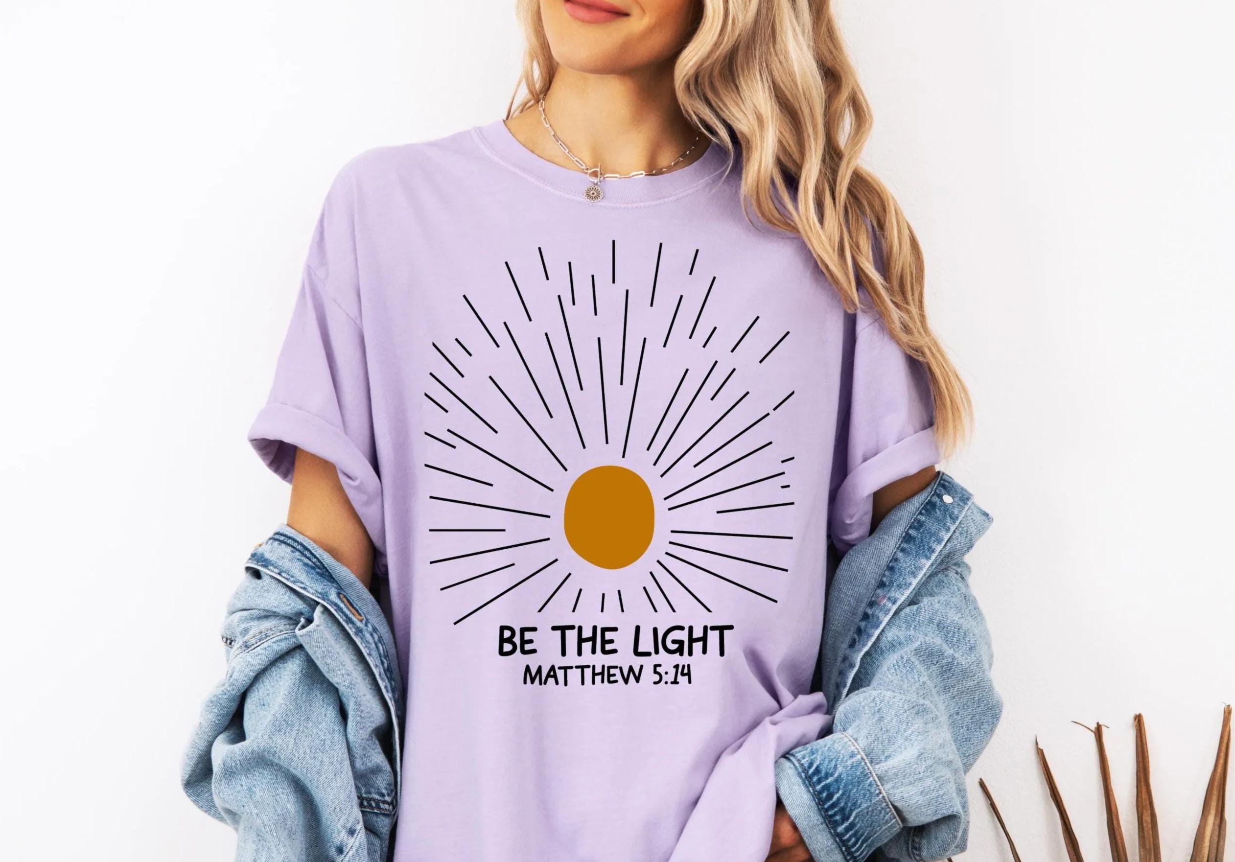 Be the Light Christian Shirt, Religious Mom T-Shirt, Matthew 5:14 Shirt, Be the Light Inspirational Tee, Light Of Christ Shirt, Faith Tee