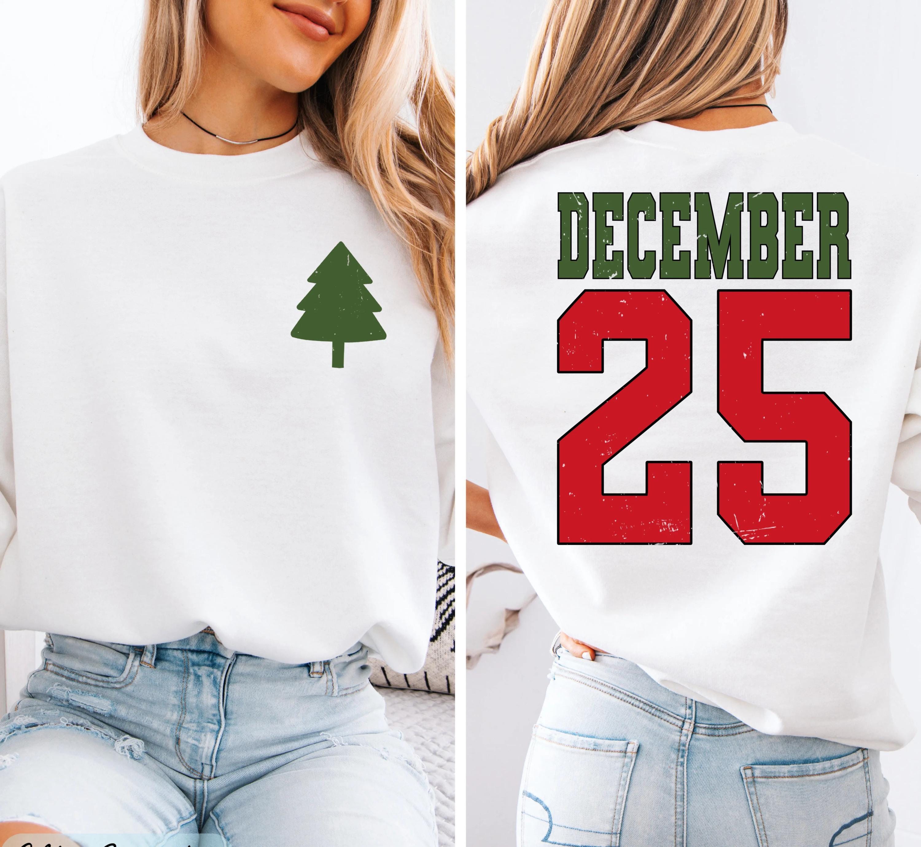 Christmas December 25 Sweatshirt, Christmas Tree Sweatshirt, Holiday Sweaters for Women, Winter Sweatshirt, Xmas Gift, December 25 Crewneck